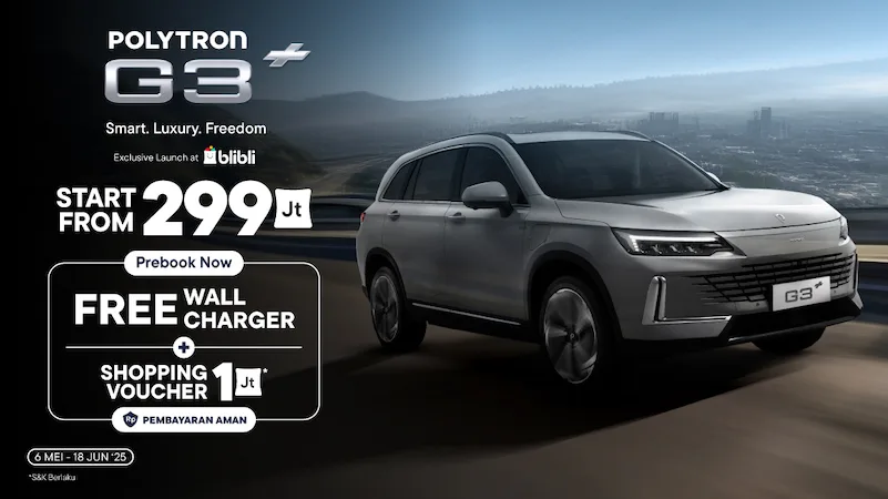 Polytron G3+ & G3 Bisa Dipesan Eksklusif di Blibli Booking Fee Rp 5 Juta