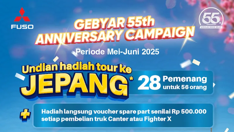Fuso Gebyar 55 Tahun Hadiah Tour Jepang & Promo Servis Spesial