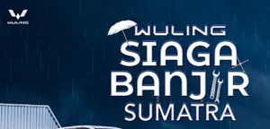 Wuling Hadirkan Program Siaga Banjir Sumatera untuk Membantu Para Pelanggan yang Terdampak