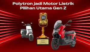 Gen-Z Mulai Beralih ke Motor Listrik, Polytron Raih Penghargaan Merek Motor Listrik Favorit Gen Z di tahun 2026